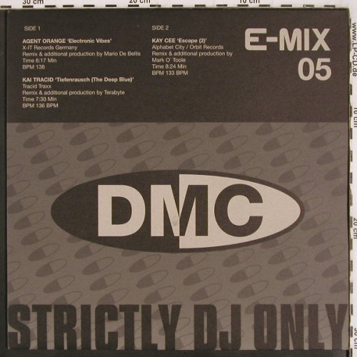 V.A.DMC E-Mix 05: Agent Orange,Kai Tracid,Kay Cee, DMC (EURO5), UK, 2000 Typ: 12" Best.-Nr.: V3507 Preis: 7,50 Euro