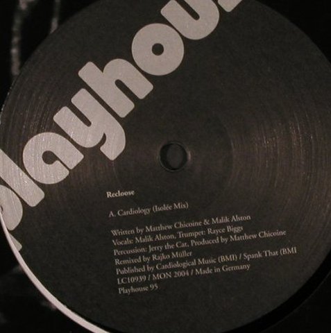 Recloose: Cardiology(Isolee rmx), FLC, Playhouse(95), one-sided, 2006 - 12inch - X7127 - 14,00 Euro