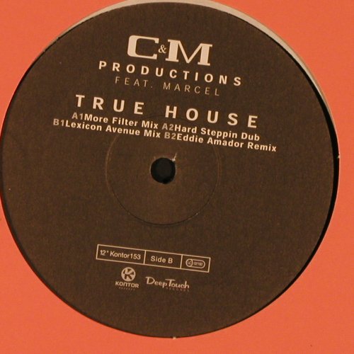 C&M Production feat.Marcel: True House*4, Kontor(153), D, LC, 2001 - 12inch - X8589 - 5,00 Euro