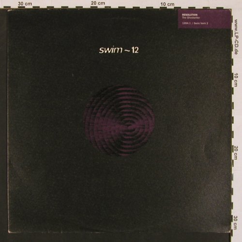Resolution: The Ghostwriter+1, Swim ~ 12(Vwm2), UK, 1994 - 12inch - X8680 - 4,00 Euro
