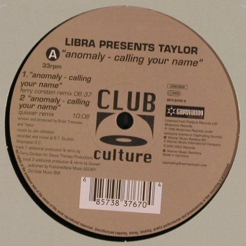 Libra presents Taylor: Anomally - Calling Your Name*4, FLC, Club Culture(8573 83767-0), D, 2000 - 12inch - X9574 - 9,00 Euro