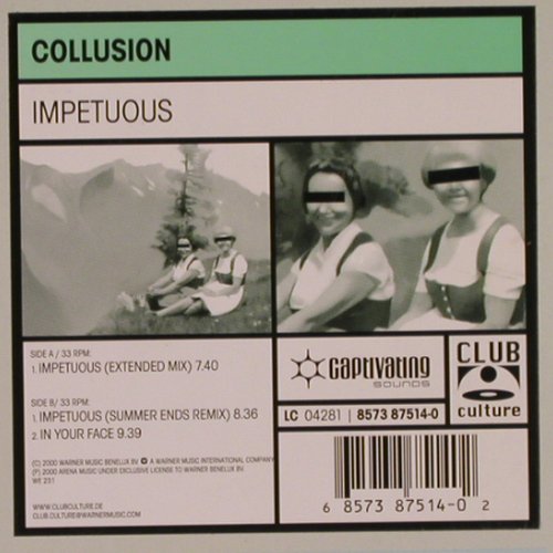 Collusion: Impetuous*2 / In your Face, Club Culture(8573 87514-0), D, 2001 - 12inch - X9579 - 7,50 Euro