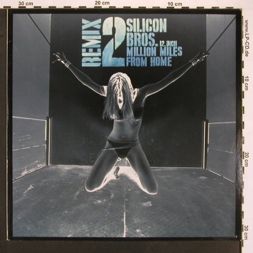 Silicon Bros.: 1 Million Miles From Home*2, Remix, Club Culture(5050466-2713-0-), D, 2002 - 12inch - X9619 - 4,00 Euro