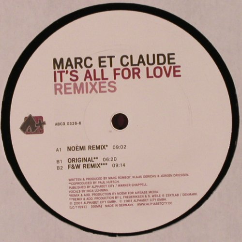 Marc et Claude: It's All For Love*3, FLC, Alpha+(ABCD 0326-6), D, 2003 - 12inch - X9756 - 4,00 Euro