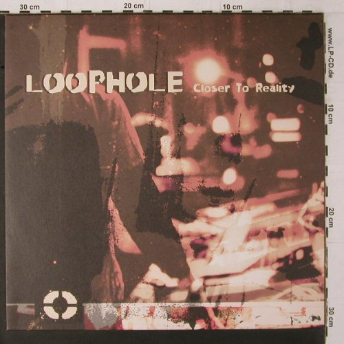 Loophole: Closer To Reality*6, 33rpm, Amber(576 489-1), D, 1996 - 12inch - Y1724 - 6,00 Euro