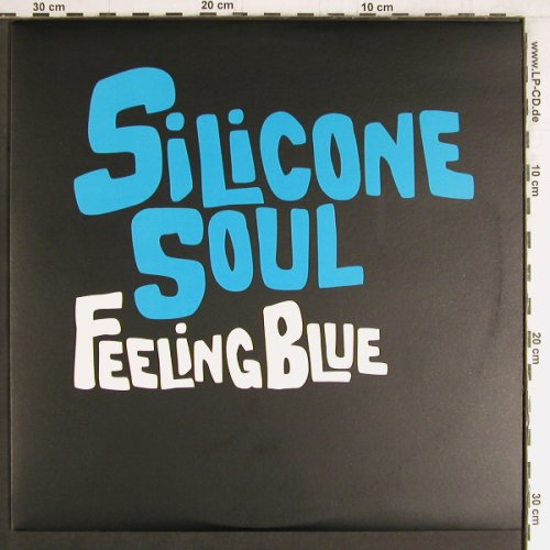Silicone Soul: Feeling Blue*2(*3), Soma(167), EU, 2005 - 12"x2 - Y3767 - 6,00 Euro