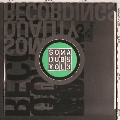 Slam: Soma Dubs, Vol. 3, Soma(164), UK, 2005 - 12inch - Y3823 - 7,50 Euro