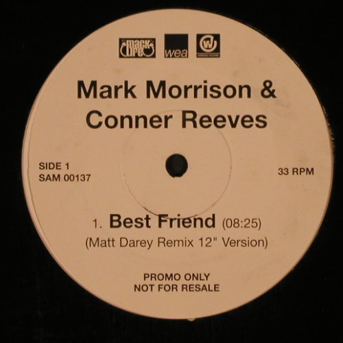 Morrison,Mark & Conner Reeves: Best Friend*2, Matt Darey rmx, WEA, vg+/LC(SAM 00137), Promo,  - 12inch - Y87 - 4,00 Euro