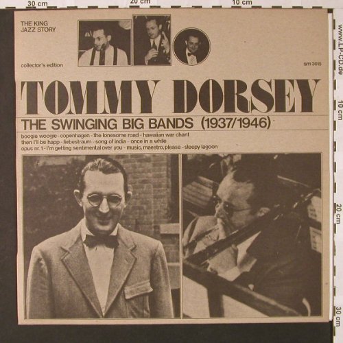 Dorsey,Tommy: The Swinging Big Bands(1937/1946), The King Jazz Story(SM 3615), I, 1974 - LP - E7471 - 5,00 Euro