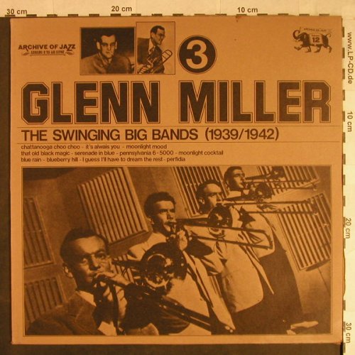 Miller,Glenn: The Swinging Big Band(1939-42), Jazz Line(101.641), I, Vol.3, 1974 - LP - H1090 - 5,00 Euro