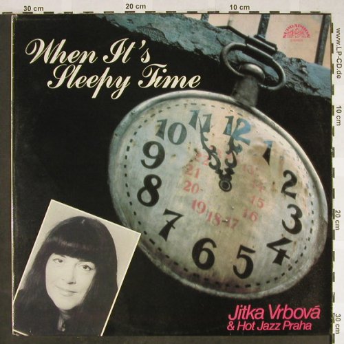 Vrbová,Jitka & Hot Jazz Praha: When it's sleepy time, Supraphon(11 0547-1), CZ, 1988 - LP - H1955 - 9,00 Euro