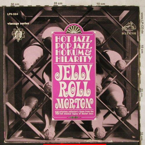 Morton,Jelly Roll: Hot Jazz,Pop Jazz, Hokum & Hilarity, RCA(LPV-524), US,m-/VG+,  - LP - H3500 - 4,00 Euro