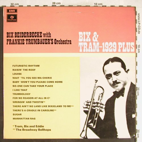 Beiderbecke,Bix  w.Fr.Trumbauer'sOr: Bix and Tram -1929 Plus, EMI Parlophone(PMC 7113), UK,vg+/vg+,  - LP - H6307 - 5,00 Euro