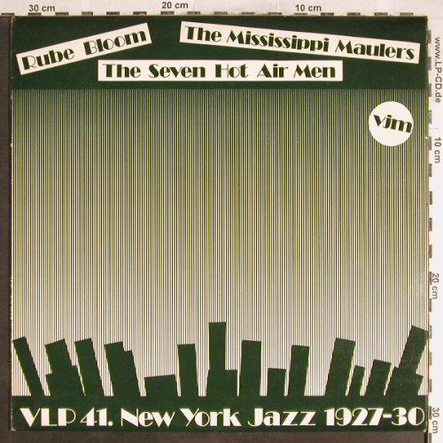 Bloom,Rube/MississippiMaulers...: The Seven Hot Air Men, VJM,N.Y.Jazz 1927-30(VLP 41), UK,vg+/m-, 1970 - LP - H6329 - 5,00 Euro