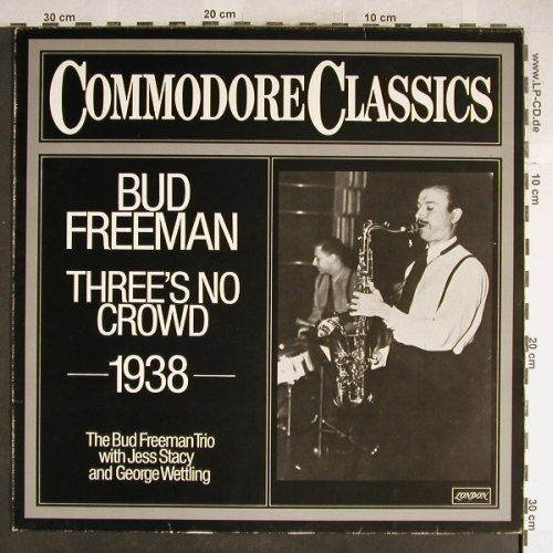 Freeman,Bud: Three's No Crowd, 1938, vg+/vg+, Comodore(6.24061 AG), D, 1979 - LP - H6431 - 4,00 Euro