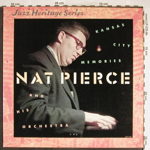 Pierce,Nat  & his Orchestra: Kansas City Memories, MCA(MCA-1378), US, 1983 - LP - H6591 - 9,00 Euro