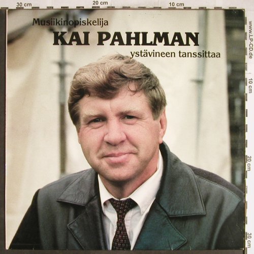 Pahlman,Kai: ystävineen tanssittaa, Peel-rec.(KPLP-1), SF, 1985 - LP - H6650 - 6,00 Euro