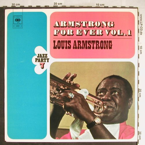 Armstrong,Louis: For Ever Vol. 1-Reihe Jazz Party 7, CBS(CBS 52 027), NL,  - LP - H6694 - 5,00 Euro