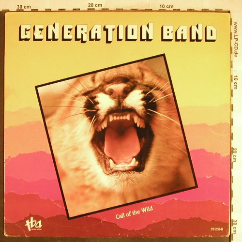Generation Band: Call Of The Wild, tba Rec.(TB 202-N), US M-VG+, 1984 - LP - H6801 - 7,50 Euro