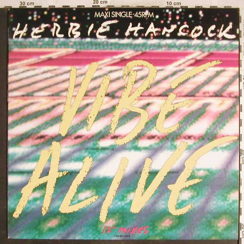 Hancock,Herbie: Vibe Alive, ext.danceMix/ Edited., CBS(651432 6), NL, 1988 - 12inch - H6884 - 3,00 Euro