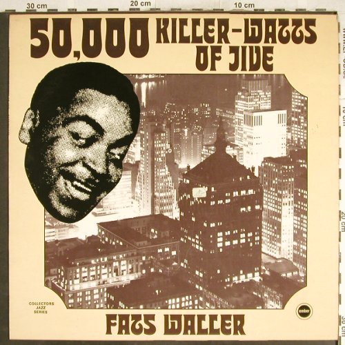 Waller,Fats: 50,000 Killer-Watts of Jive, Ember(CJS 842), UK, 1973 - LP - H7107 - 7,50 Euro
