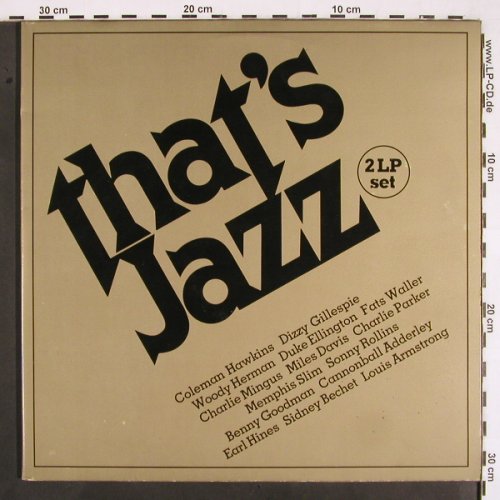 V.A.That's Jazz 2: Coleman Bean Hawkins...Eddie Condon, DGR (DGR 2004), NL, 1981 Typ: 2LP Best.-Nr.: V2102 Preis: 12,50 Euro