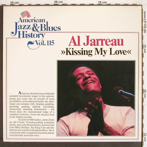 Jarreau,Al:&nbsp;Kissing My Love, Tobacco Road-Vol.115 (B/2615), D Typ:&nbsp;LP Best.-Nr.:&nbsp;V216 Preis:&nbsp; 5,00 Euro