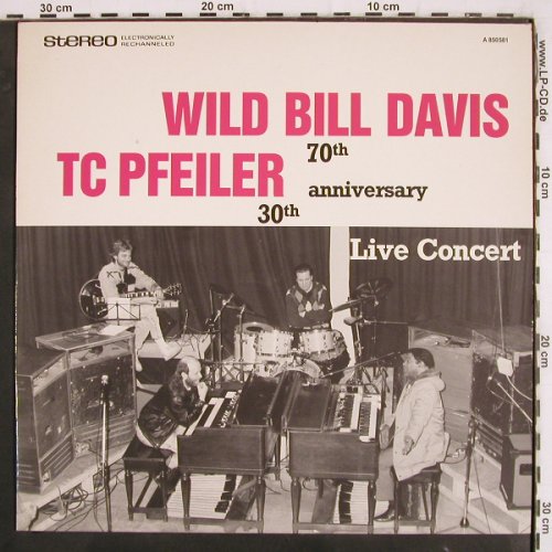 Davis,Wild Bill / TC Pfeiler: Live Concert, Kulturlelände Nonntal, Die Mühle (A 850581), A,like new, 1987 Typ: LP Best.-Nr.: V3447 Preis: 25,00 Euro