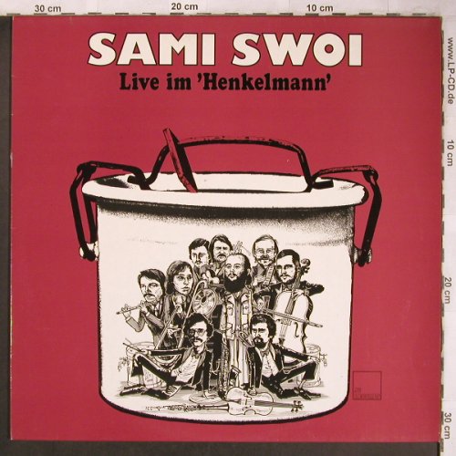 Sami Swoi: Live im 'Henkelmann', JG Records(JG 047), D, 1980 - LP - X4818 - 6,00 Euro