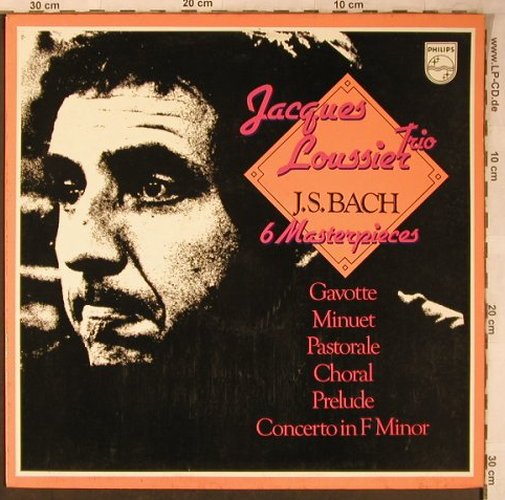 Loussier Trio,Jacques: 6 Masterpieces - J.S.Bach, Philips, wh.Muster(6308 177), D, 1973 - LP - X5103 - 12,50 Euro