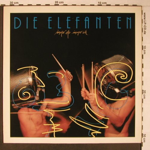 Elefanten,die: Immer Alle Immer Ich, Nektar(68.026), D, 1987 - LP - X6429 - 10,50 Euro