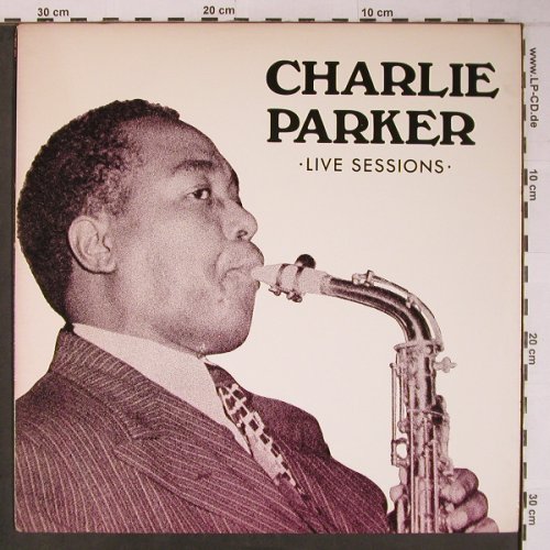 Parker,Charlie: Live Sessions, vg+/m-, Phoenix 10(PHX 322), US, 1981 - LP - X6566 - 9,00 Euro
