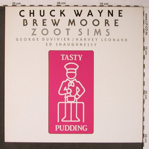 Wayne,Chuck/Brew Moore/ZootSims: Tasty Pudding(rec1953-1954), Savoy(WL70525), D, 1985 - LP - X6631 - 15,00 Euro