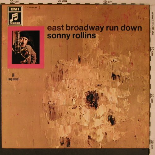 Rollins,Sonny: East Broadway run down, EMI Columbia/Impulse(C 052-90 808), D,  - LP - X6913 - 50,00 Euro