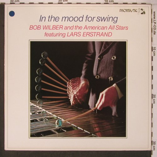 Wilber,Bob and American Allstars: In the Mood for Swing,f.L.Erstrand, Phontastic(PHONT 7526), S, 1980 - LP - X7466 - 12,50 Euro