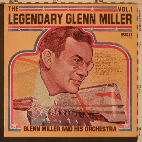 Miller,Glenn & His Orch.: The Legendary Vol.1, RCA(LFM1 7500), D, Mono, 1974 - LP - X7855 - 5,00 Euro