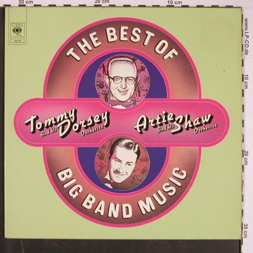 Dorsey,Tommy Orch. / Artie Shaw O.: The Best Of Big Band Music,Foc, CBS(68 273), NL, m-/VG+, 1973 - 2LP - Y1002 - 7,50 Euro