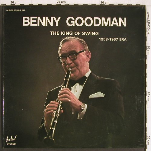 Goodman,Benny: The King Of Swing 1958-1967,Foc, Festival(246), F,  - 2LP - Y4781 - 9,00 Euro