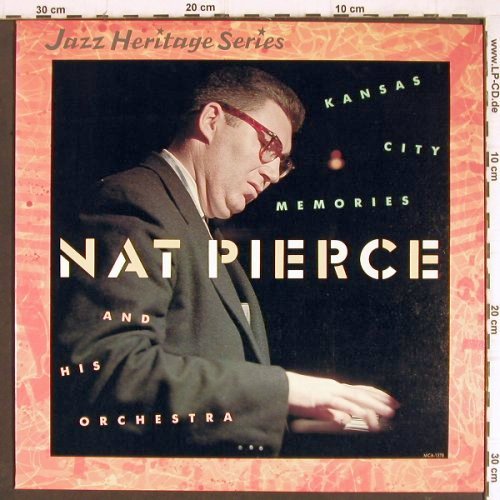 Pierce,Nat  & his Orchestra: Kansas City Memories (N.Y. 1956), MCA(MCA-1378), US, 1983 - LP - Y8173 - 7,50 Euro