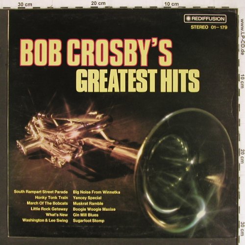 Crosby,Bob: Greatest Hits, Rediffusion(01-179), UK, 1974 - LP - Y8252 - 6,00 Euro