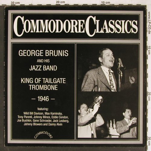 Brunis,George & his Jazz Band: King Of Tailgate Trombone 1946, Commodore(6.25896 AG), D, 1984 - LP - Y8366 - 7,50 Euro