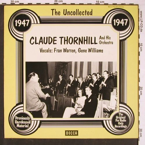 Thornhill,Claude and his Orch.: The Uncollected, 1947, Decca(6.23556 AG), D, 1978 - LP - Y997 - 7,50 Euro