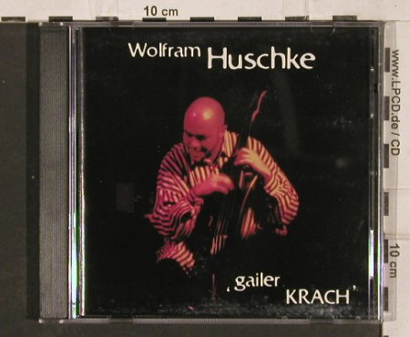 Huschke: Geiler Krach, sign., Huschke(1999-1), D, 1999 - CD - 82258 - 7,50 Euro
