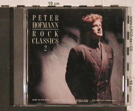 Hofmann,Peter: Rock Classics 2, CBS(CBS 460225 2), A, 1987 - CD - 82855 - 6,00 Euro