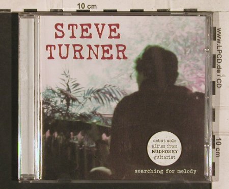 Turner,Steve: Searching For Melody (Mudhoney), Loose(), UK, 2003 - CD - 83365 - 7,50 Euro
