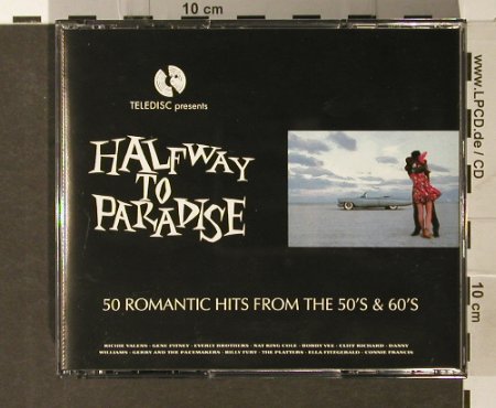 V.A.Halfway to Paradise: 50 Romantic Hits fr.t.50's/60's, Tellydisc(TELcd 47), , 1990 - 3CD - 93835 - 15,00 Euro