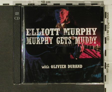 Murphy,Elliott: Murphy Gets Muddy, Blue Rose(), D, 2005 - 2CD - 94214 - 11,50 Euro