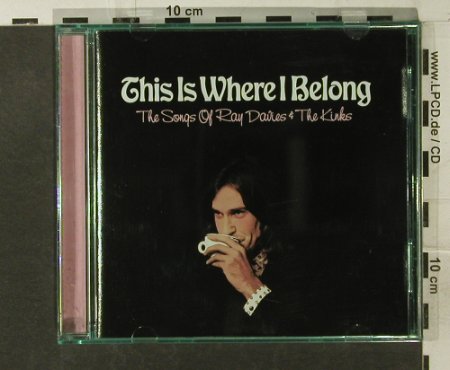 Davies,Ray & Kinks: This Is Where I Belong, Praxis/Ryko(RCD 10621), US, 2002 - CD - 95082 - 10,00 Euro