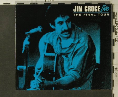Croce,Jim: The Final Tour-Live(73), Digi, Sanctuary(SMBCD 432), EU, 2007 - CD - 95659 - 10,00 Euro