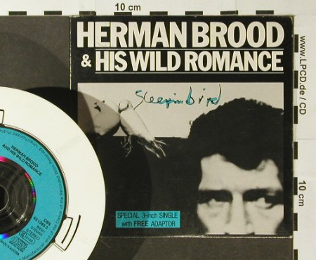 Brood,Herman & His Wild Romance: Sleeping Bird+2, CBS(651385 2), A, 1988 - CD3inch - 96482 - 5,00 Euro